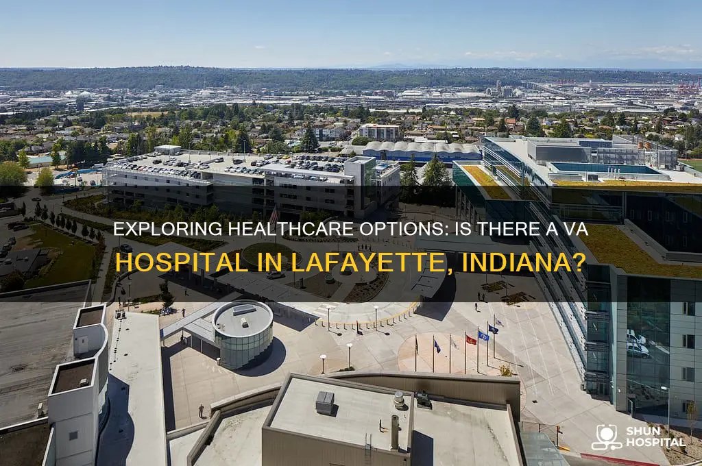 do they have a va hospital in lafayette indiana