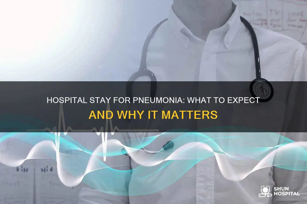 do they keep you in the hospital for pneumonia