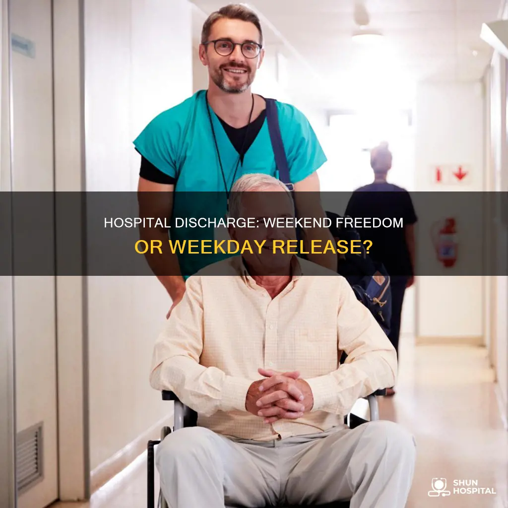 do they release from hospital on weekend