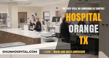 Are Surgeries Still Performed at Baptist Hospital in Orange, TX?