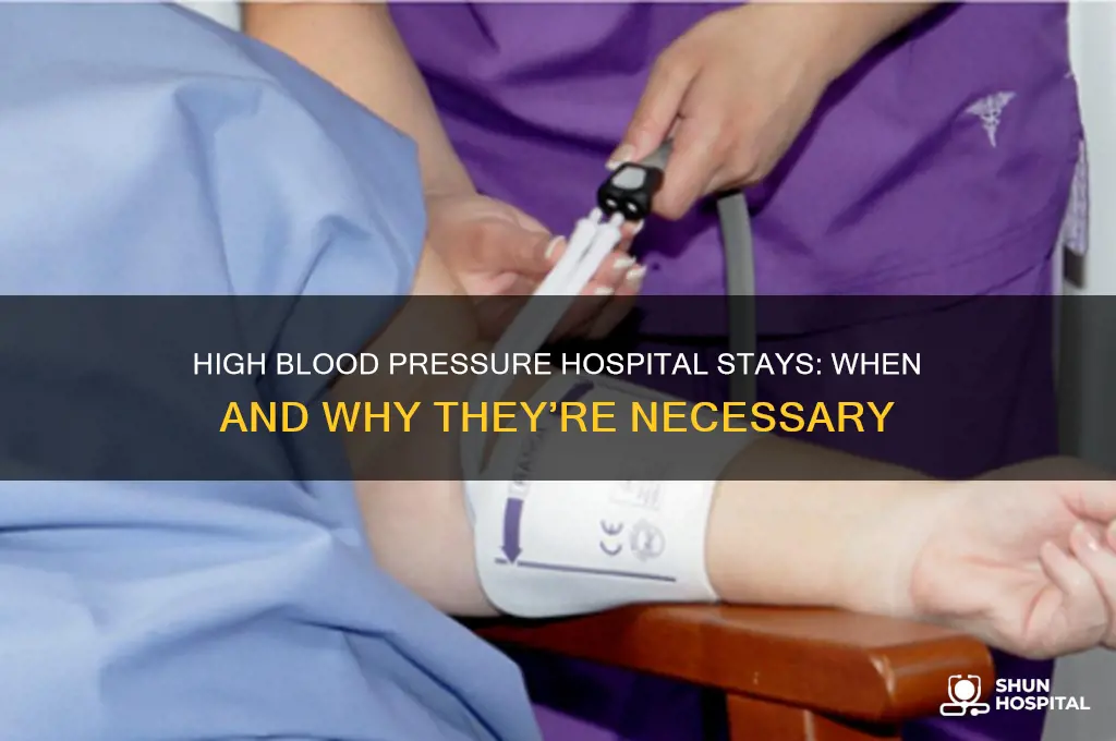 do u stay in hospital for high blood pressure