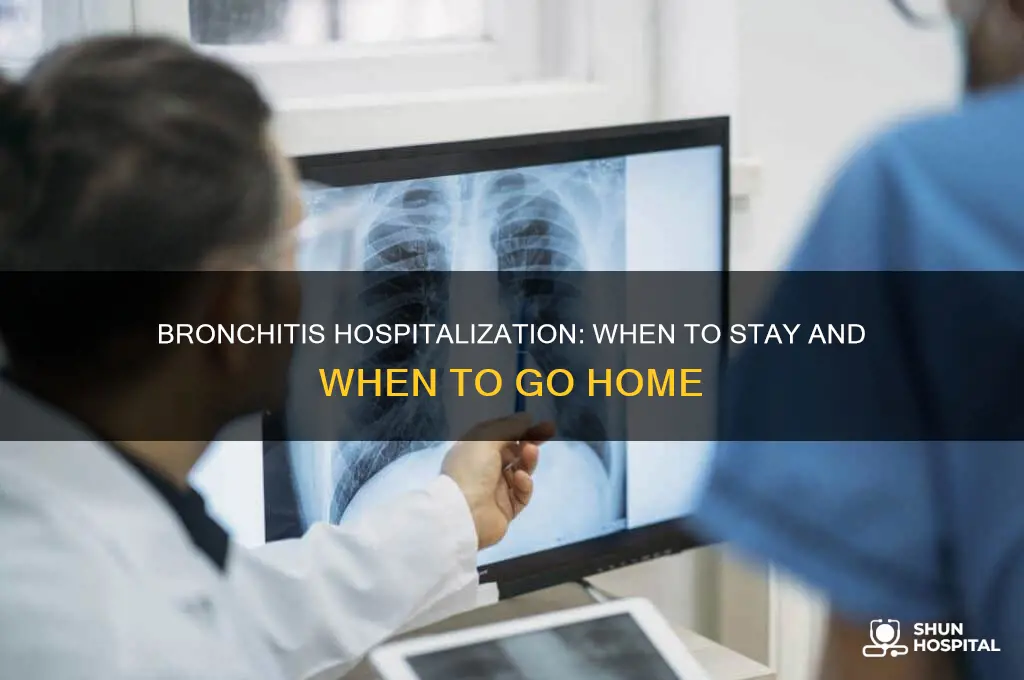 do u stay in the hospital if u have bronchitis