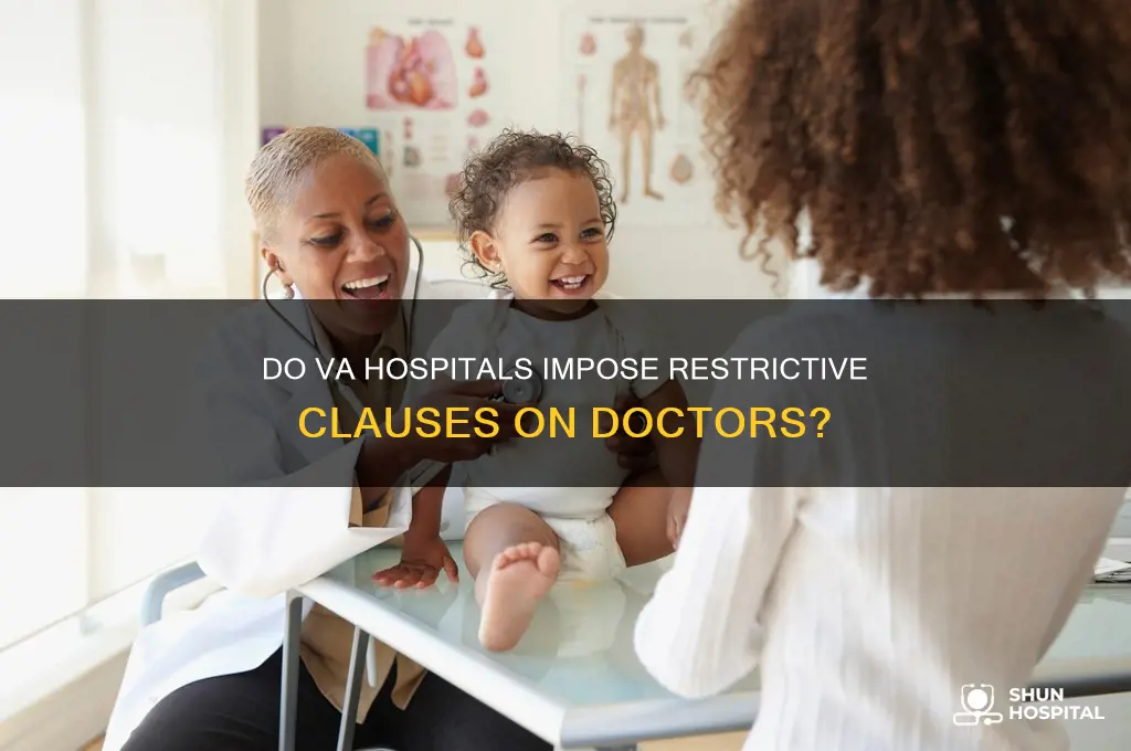 do va hospitals have a restrictive clasue for doctors