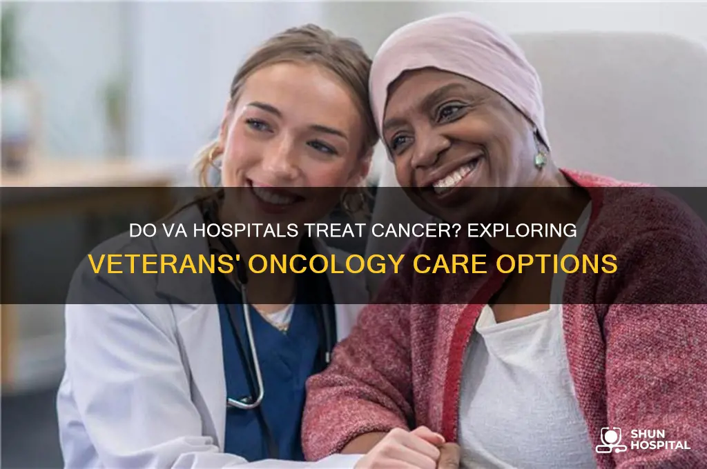 do va hospitals treat cancer