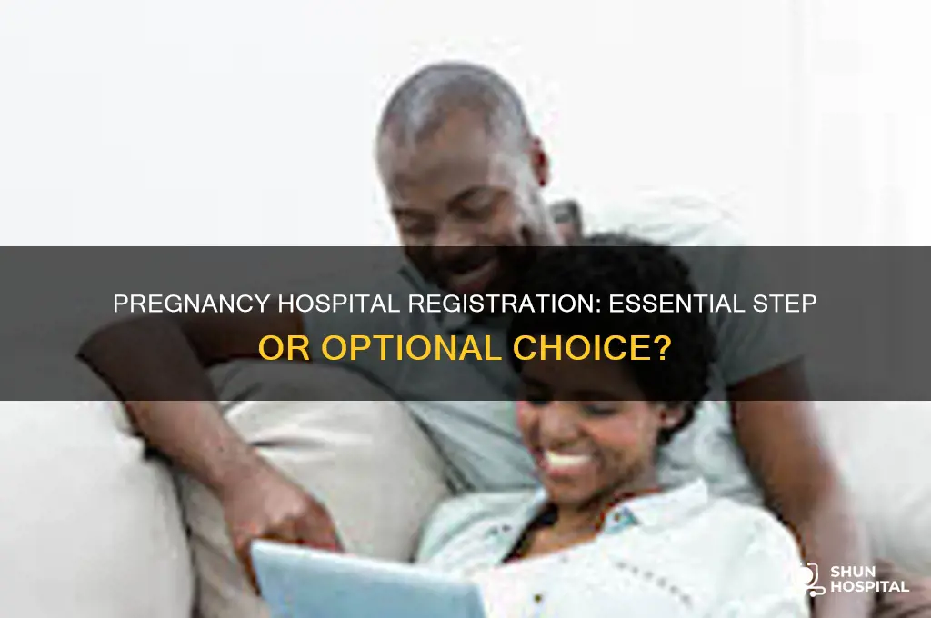do we need to register with hospital when preganent