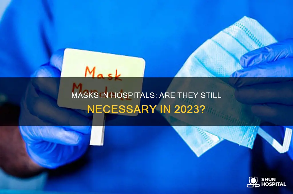 do we still have to wear masks in hospitals