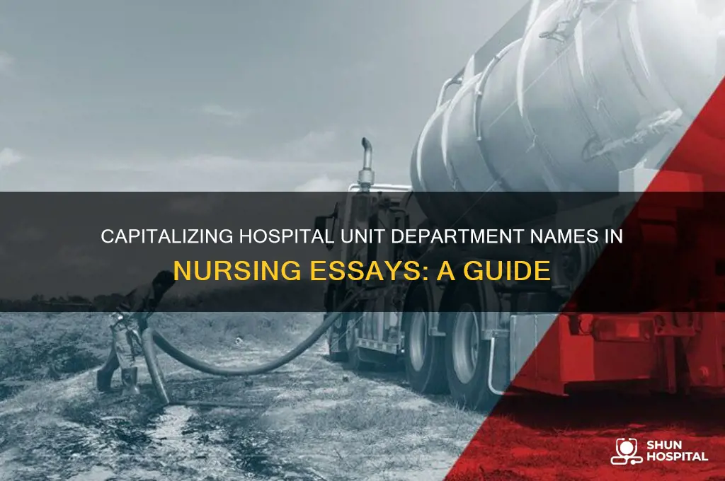 do you capitalize hospital unit department names in nursing essays
