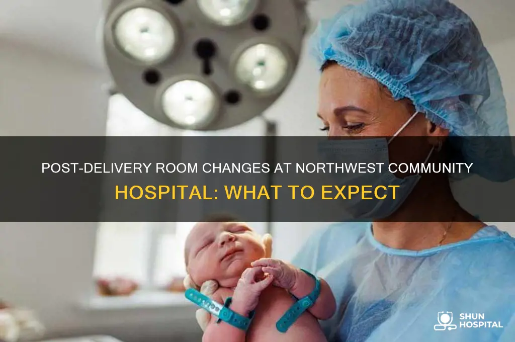 do you change rooms after delivery northwest community hospital
