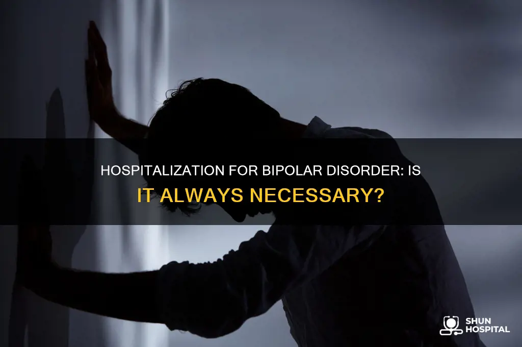 do you have to be hospitalized for bipolar disorder