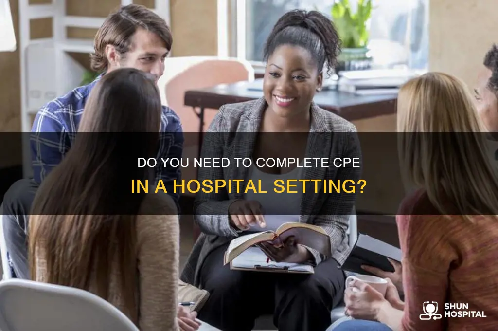 do you have to do cpe in a hospital