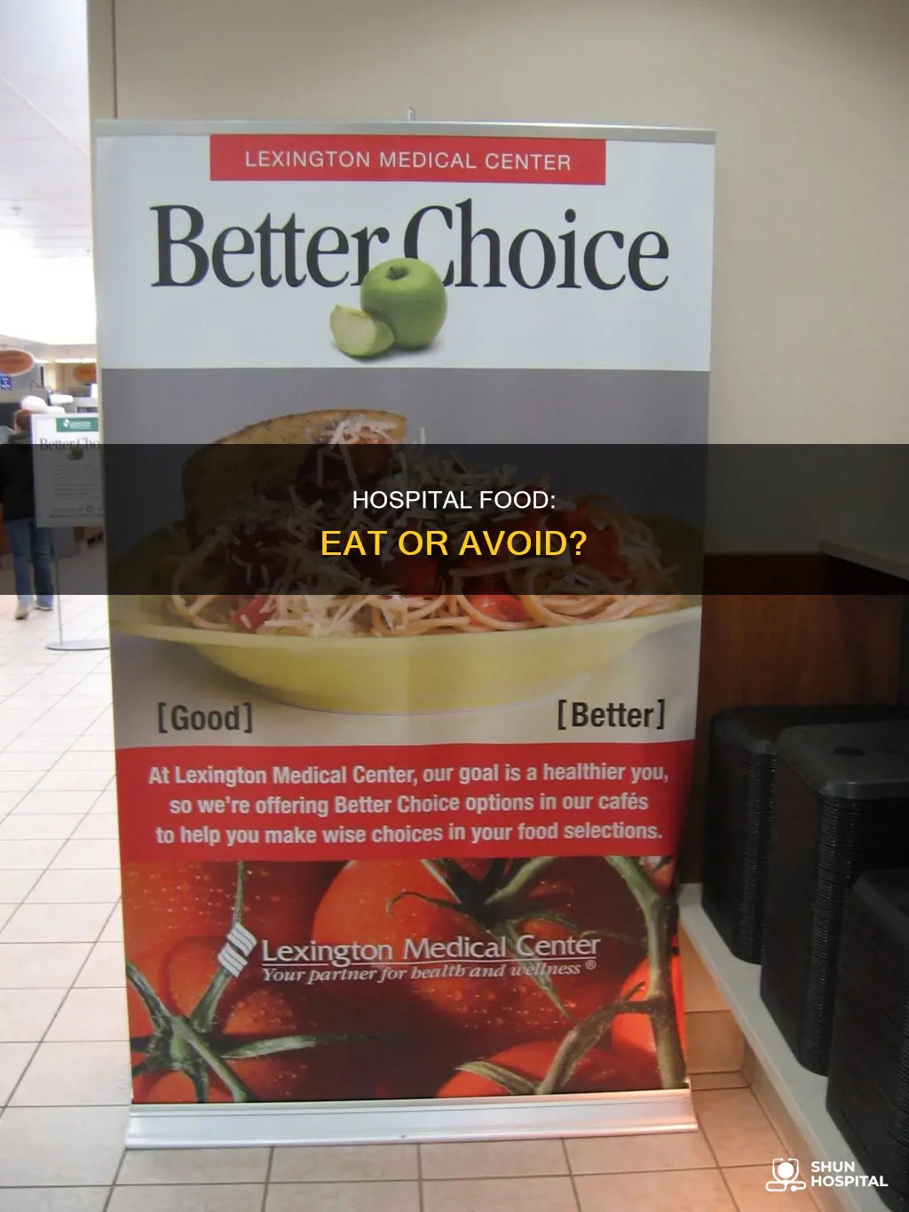do you have to eat hospital food