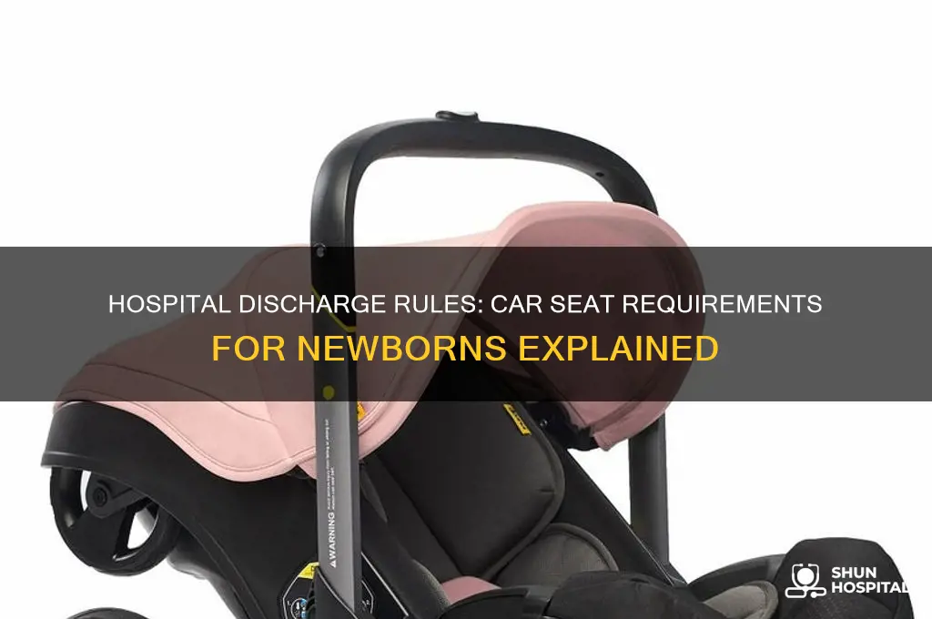 do you have to have a carseat to leave hospital