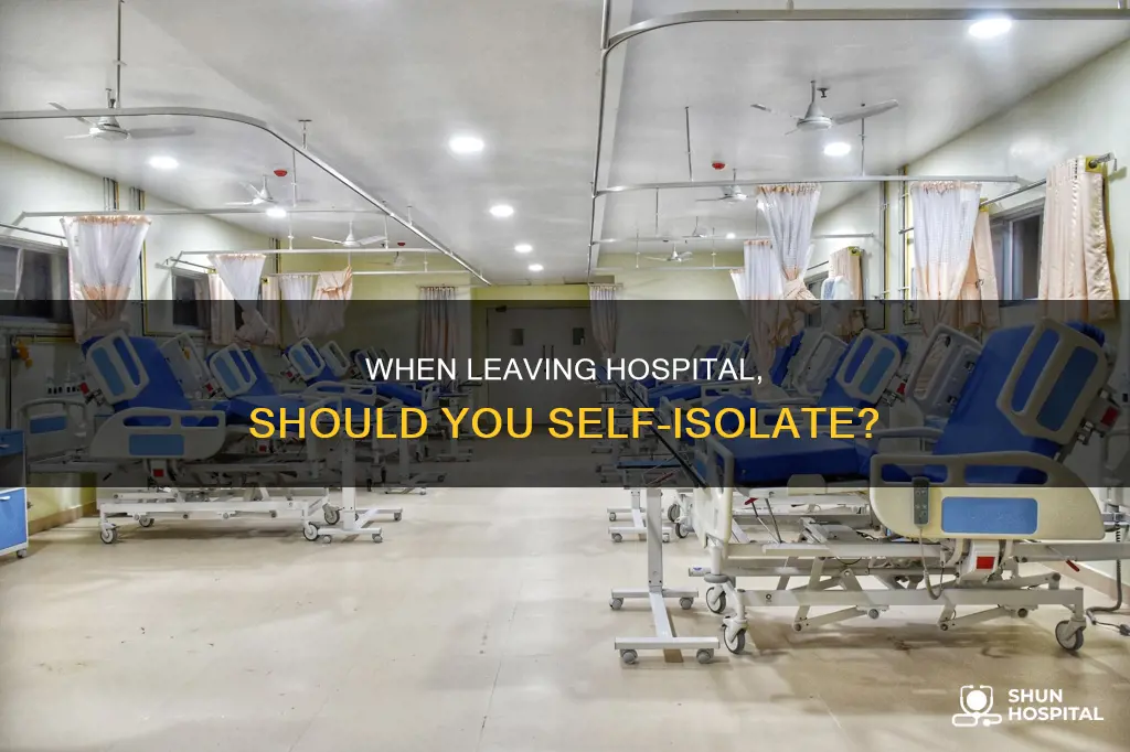 do you have to isolate after hospital
