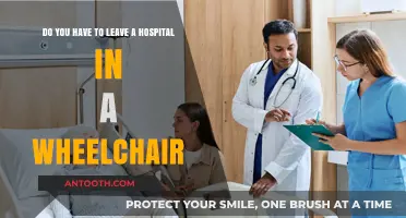 Leaving the Hospital: Wheelchair Requirement or Personal Choice?