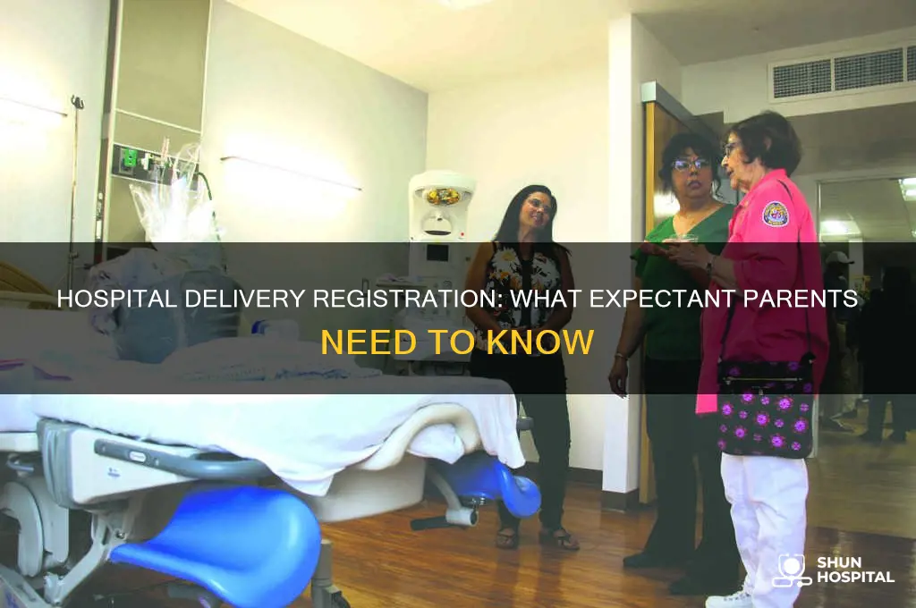 do you have to register at hospital for delivery
