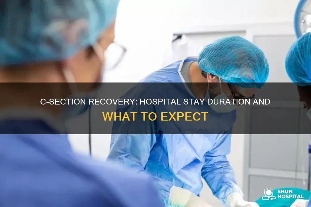 do you have to stay in hospital after c section