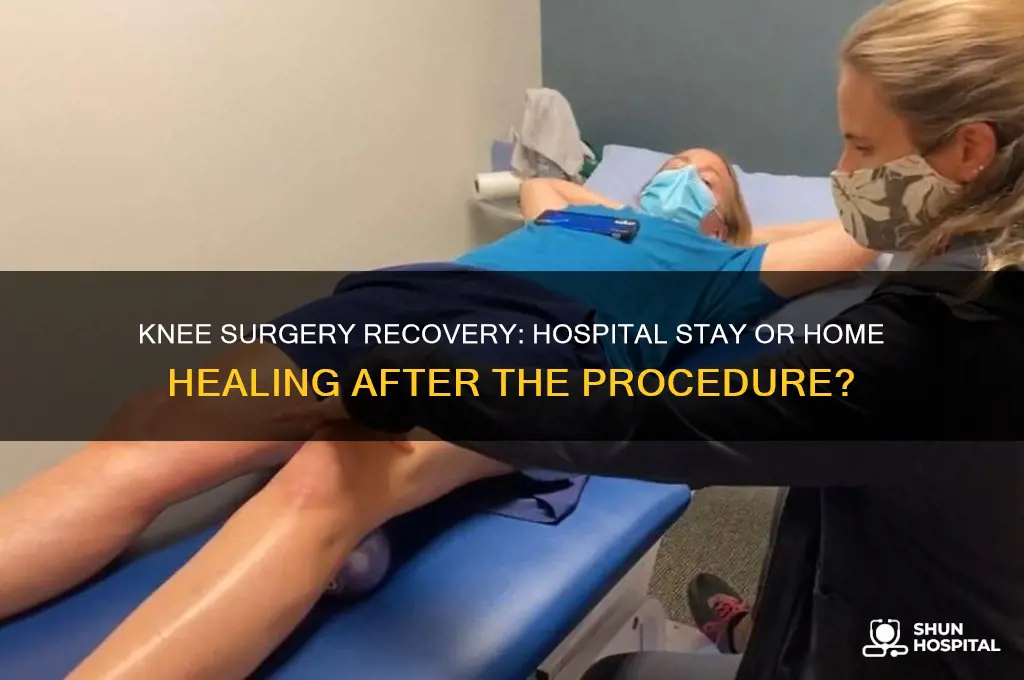 do you have to stay in hospital after knee surgery