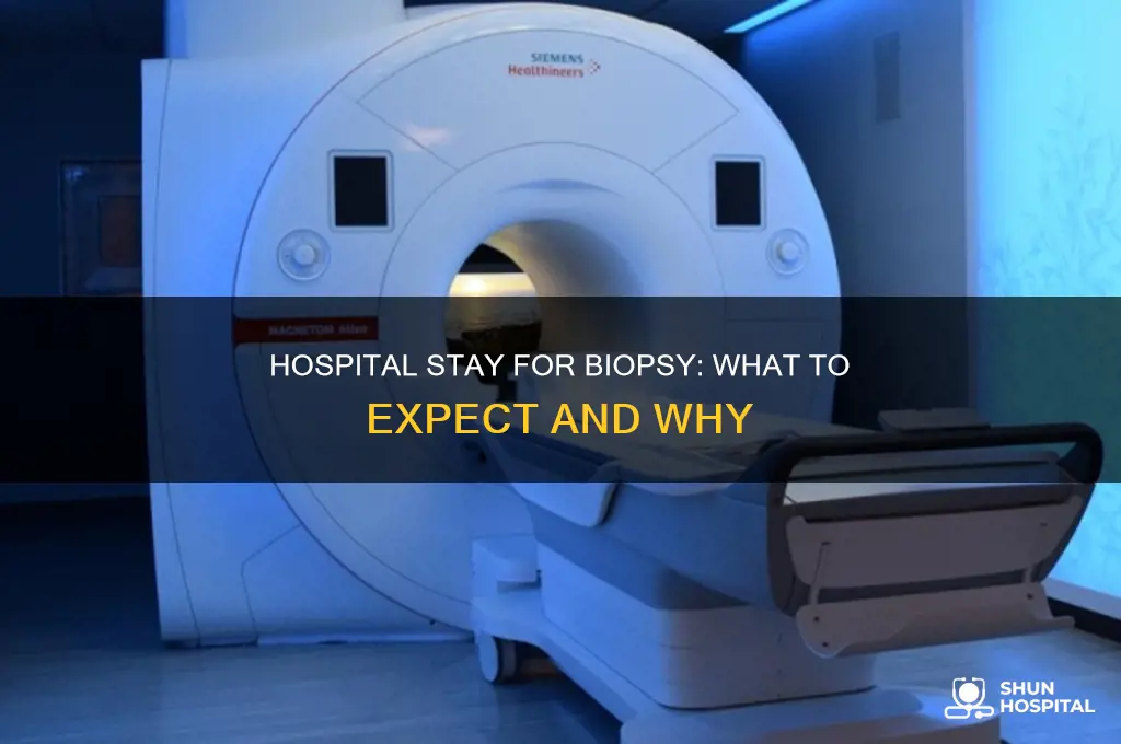 do you have to stay in hospital for a biopsy