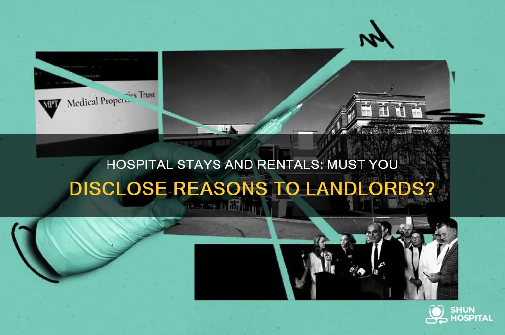 do you have to tell landlord why in hospital
