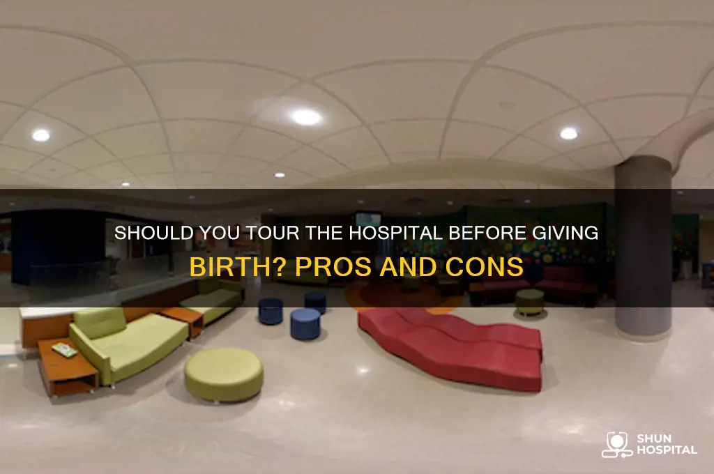 do you have to tour hospital before giving birth