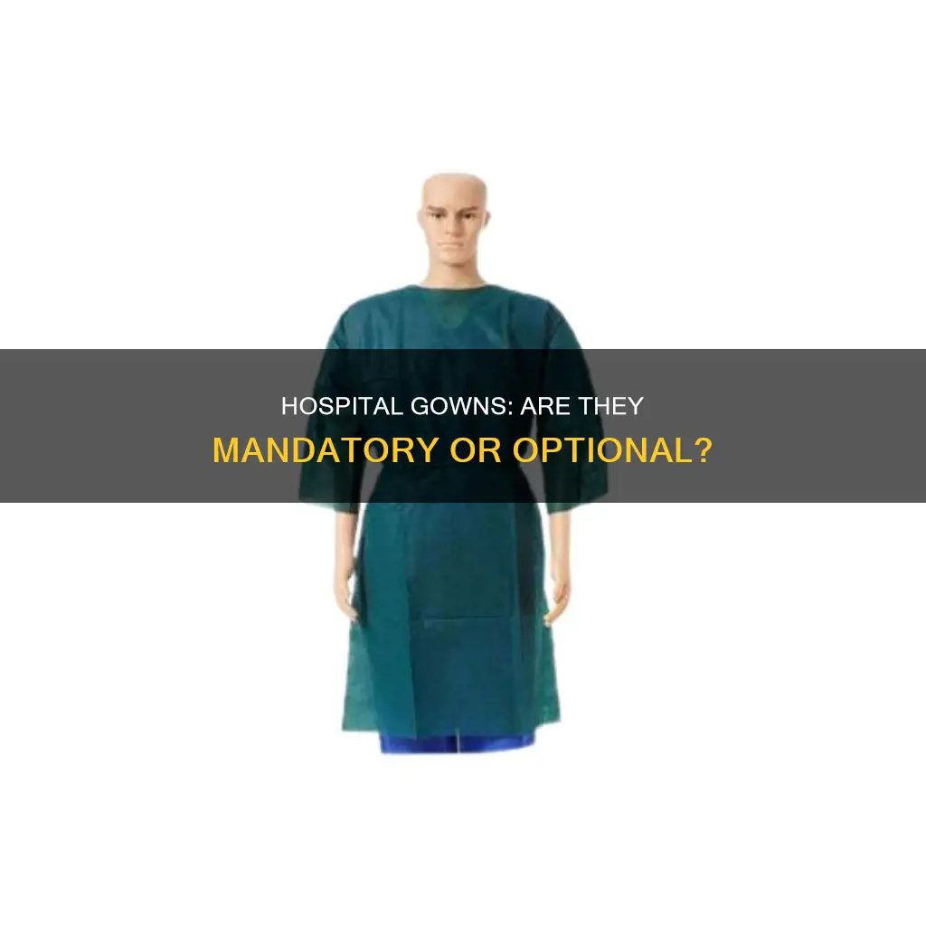 do you have to wear hospital gown