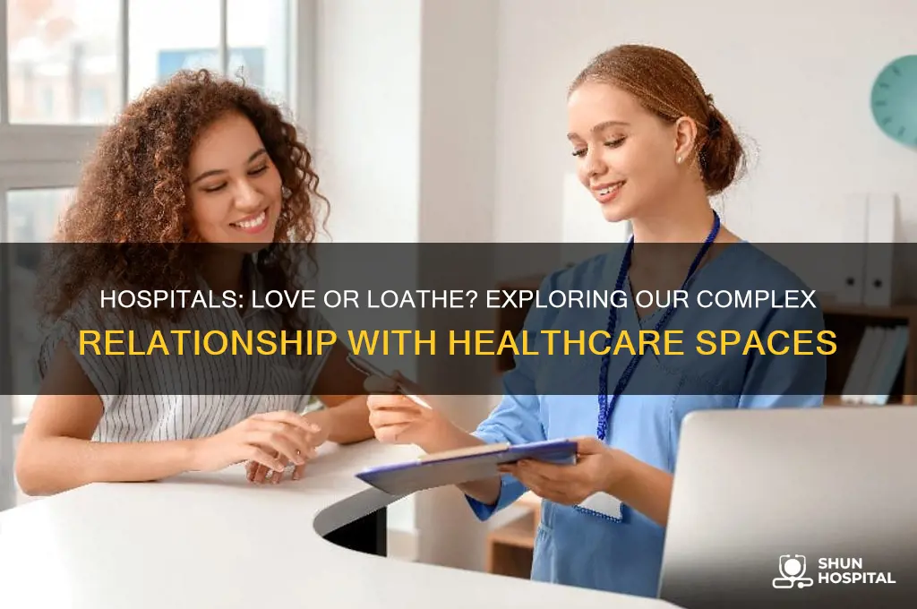 do you like hospitals