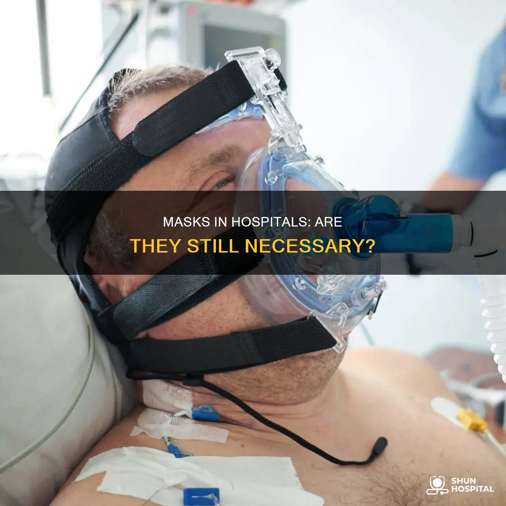 do you need a mask in hospital