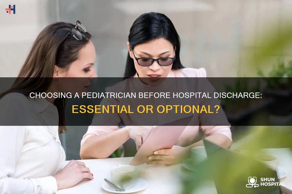 do you need a pediatrician before leaving the hospital
