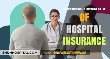 Health vs. Hospital Insurance: Do You Need Both for Full Coverage?