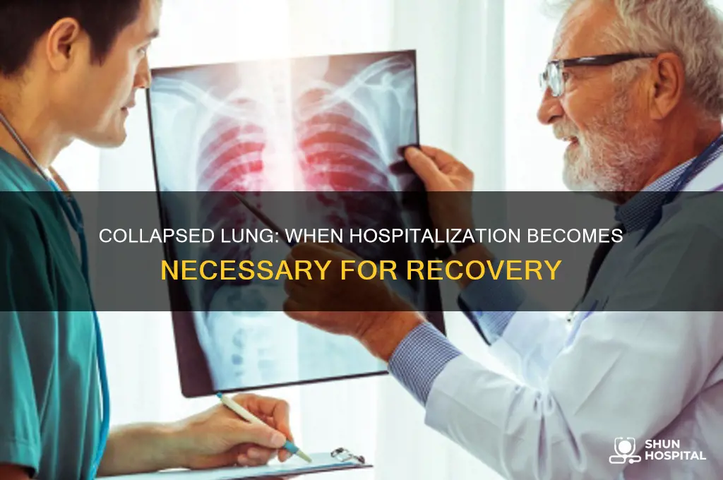 do you need to be hospitalized for a collapsed lung