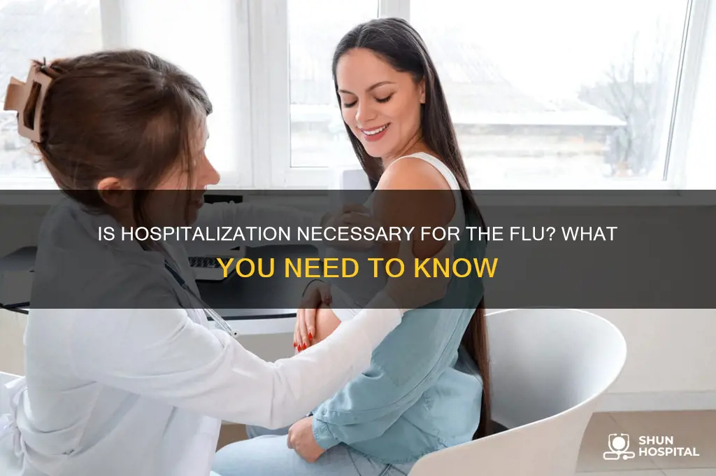 do you need to be hospitized for the flu