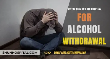 Alcohol Withdrawal: When to Seek Hospital Care for Safety