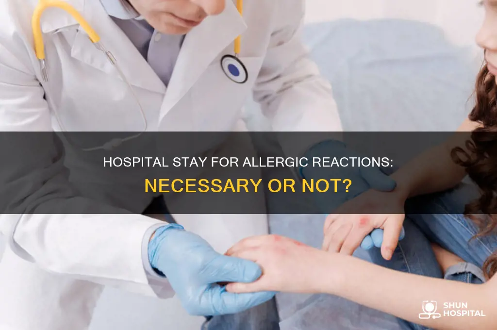 do you need to stay in hospital for allergic reaction