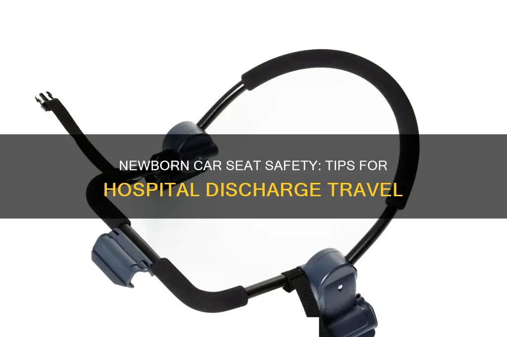 do you put the newborn into a carseat from hospital