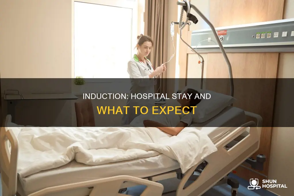 do you stay in hospital after induction