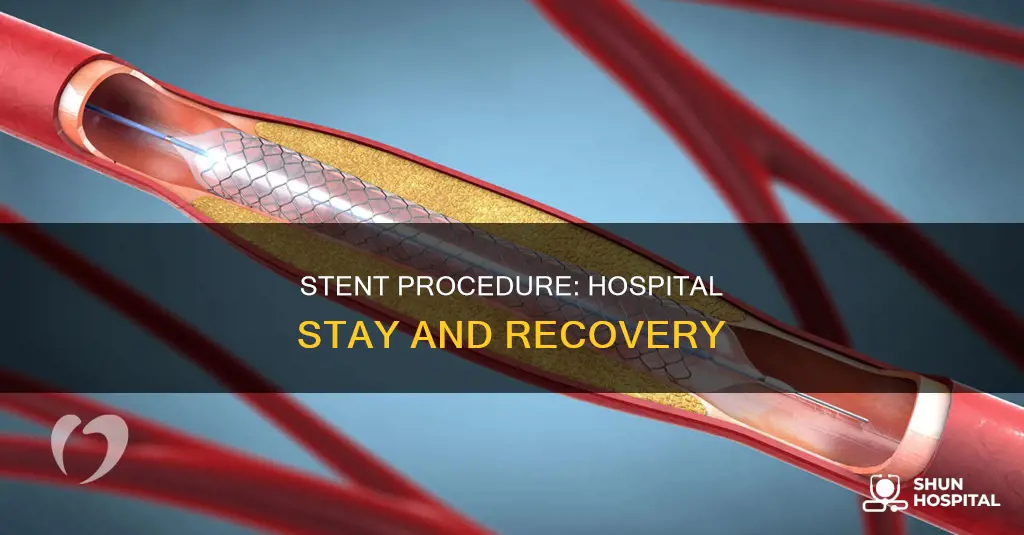 do you stay in hospital after stent