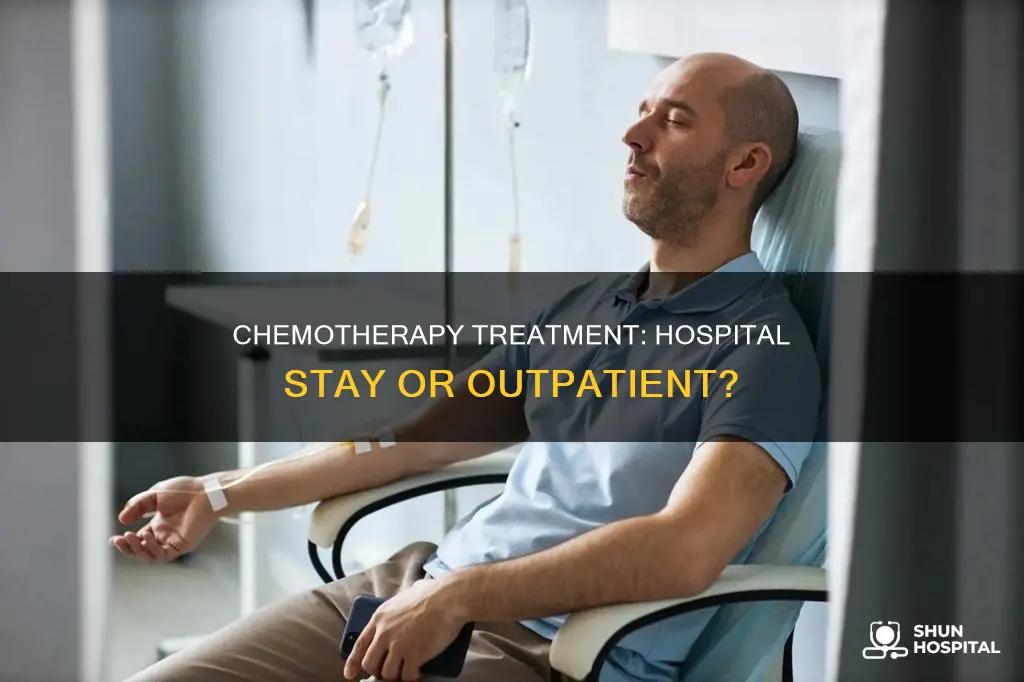do you stay in hospital for chemo