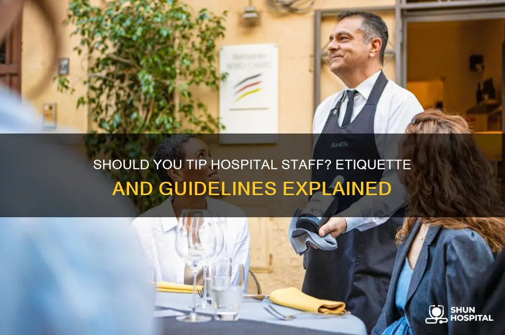 do you tip hospital staff