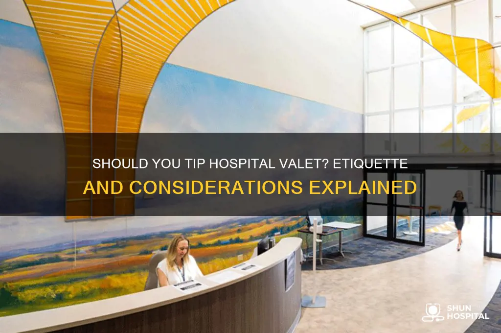 do you tip hospital valet