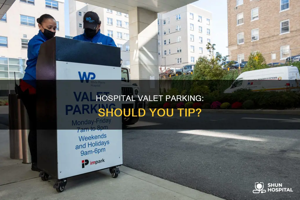 do you tip valet parking at hospital