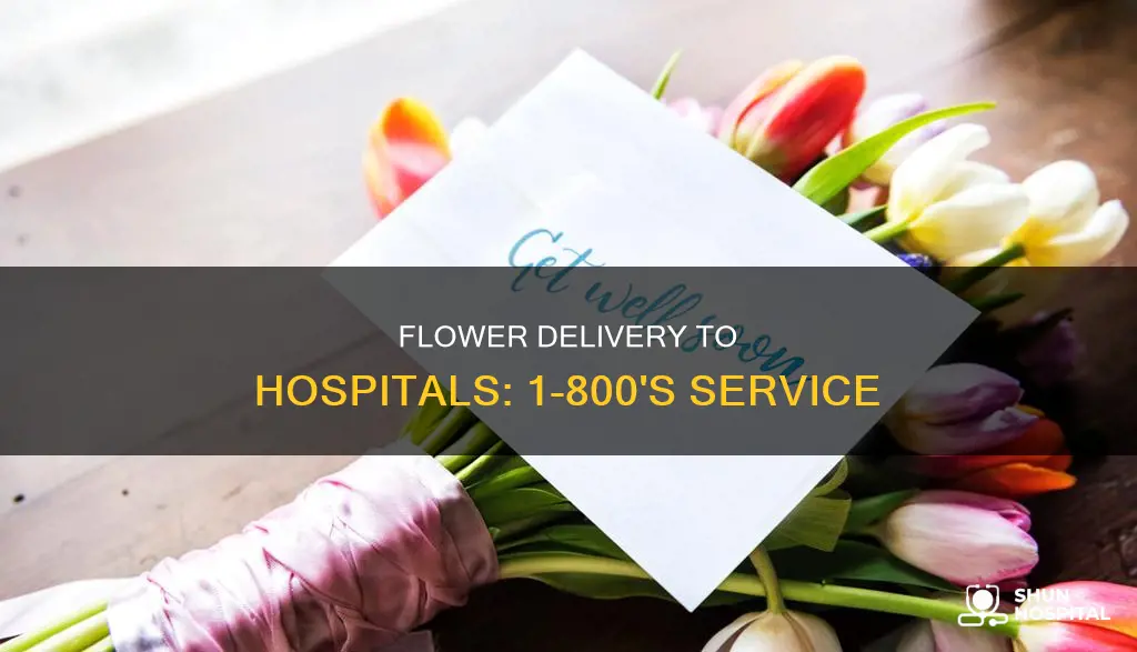 does 1-800 flowers delivered to hospitals