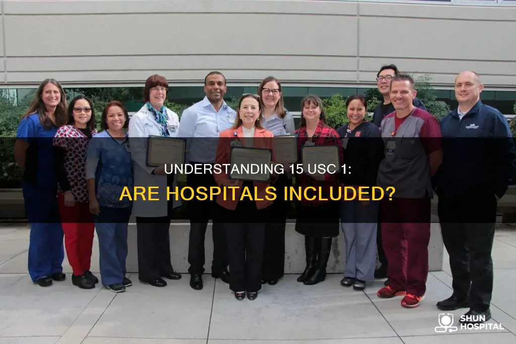 does 15 usc 1 apply to hospitals