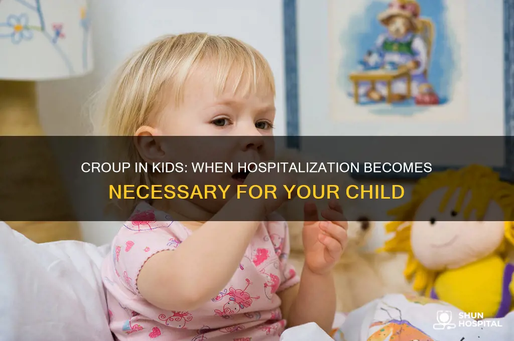 does a child need to be in hospital with croup