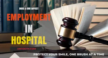 DUIs: Hospital Employment Impact and Your Career