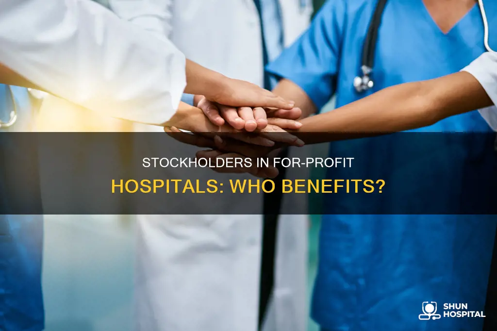 does a for profit hospital has stockholders