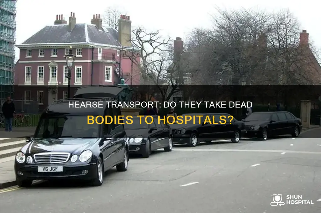does a hearse transport dead bodies to the hospital
