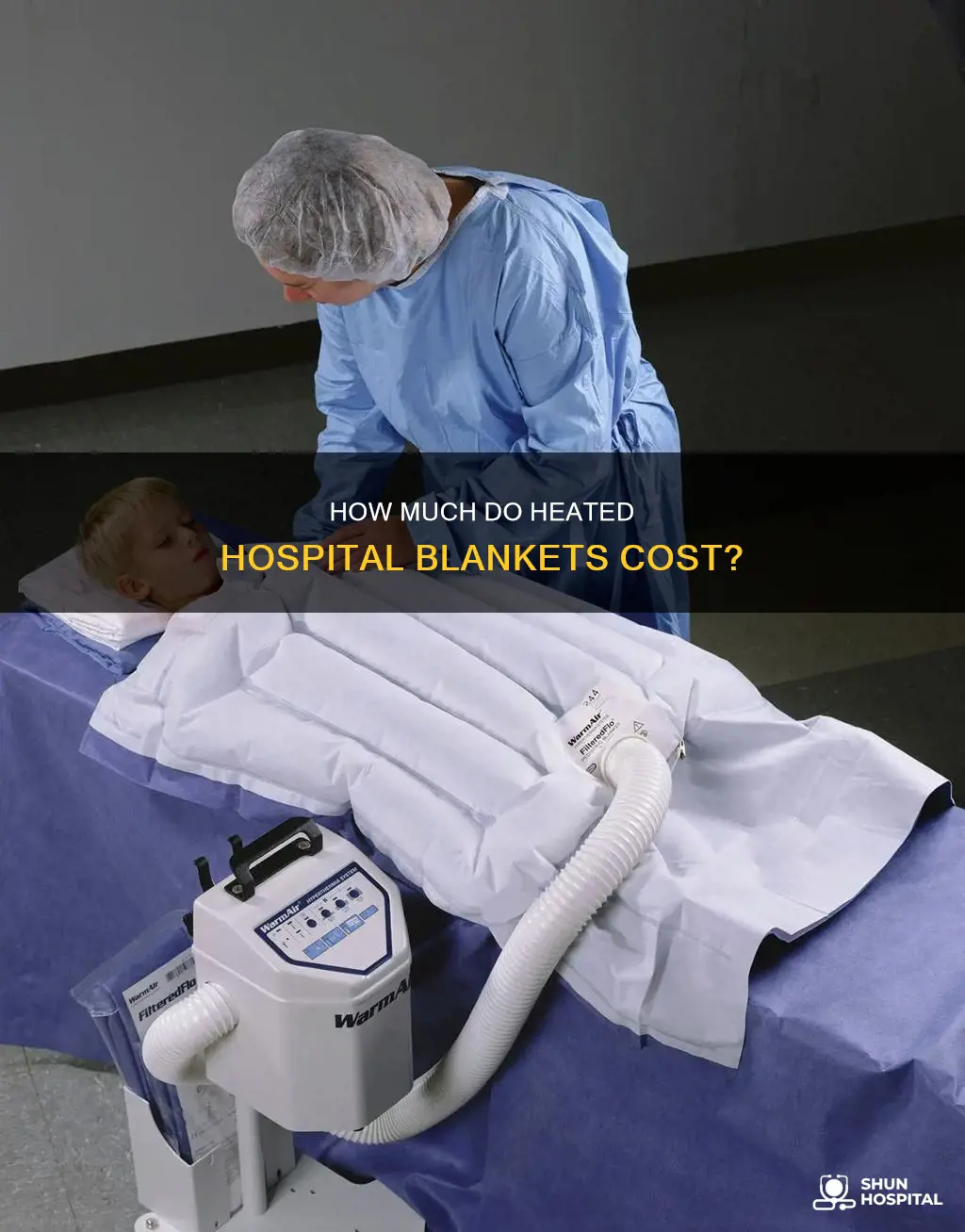 does a heated blanket cost money hospital