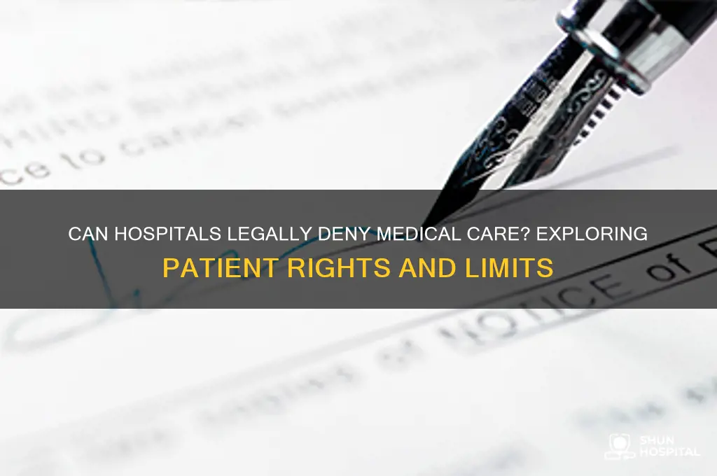 does a hospital have the right to refuse treatment