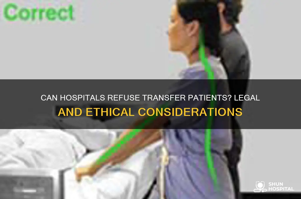 does a hospital have to accept a transfer patientt you