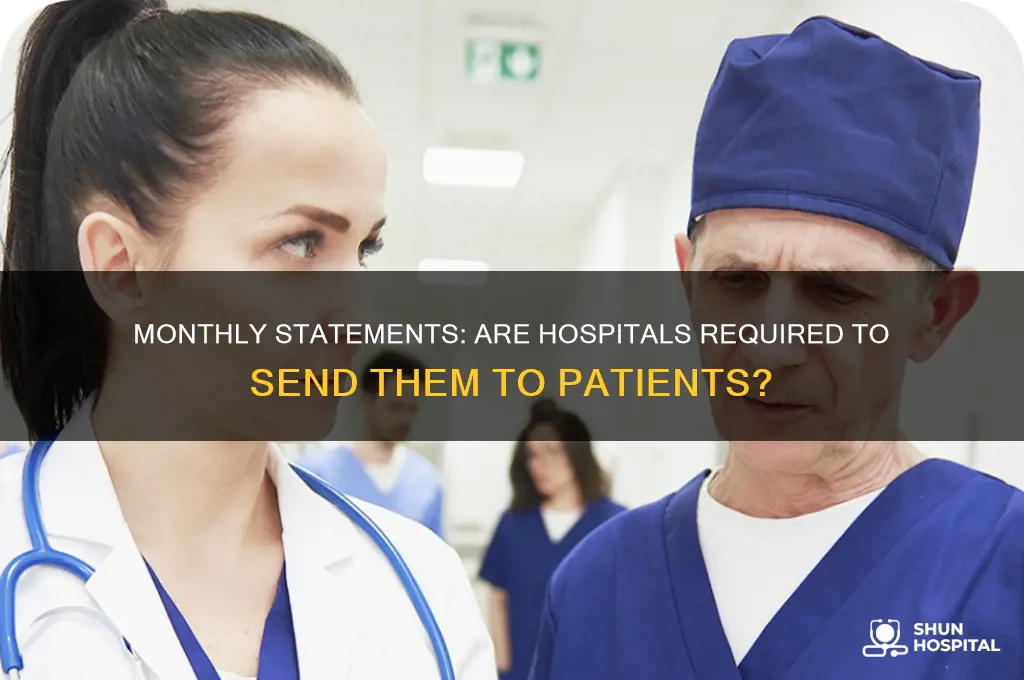 does a hospital have to send a monthly statement